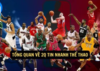 2Q Tin Nhanh Thể Thao – Cập Nhật Tin Tức Mới Nhất Ngay 1 2Q Tin Nhanh Thể Thao – Cập Nhật Tin Tức Mới Nhất Ngay