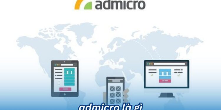 Admicro là gì? Doanh nghiệp quảng cáo trực tuyến hàng đầu tại Việt Nam