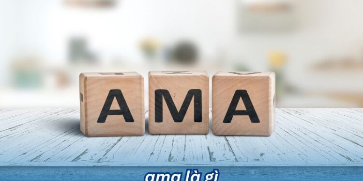 Hiểu rõ về định nghĩa của ama là gì