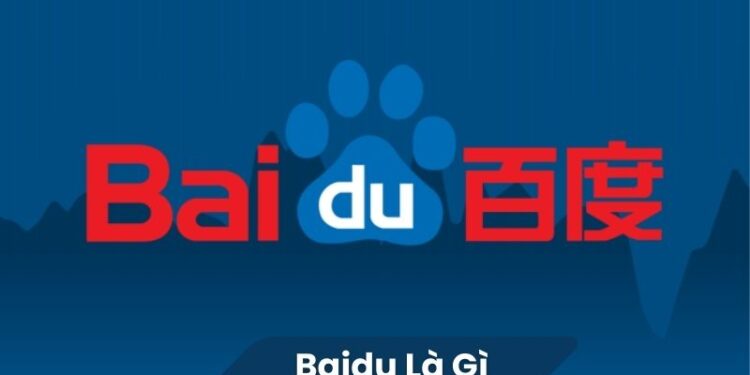 Baidu là gì? 1 Baidu là gì?