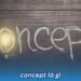 Concept là gì và Các bước để xây dựng một Concept hiệu quả