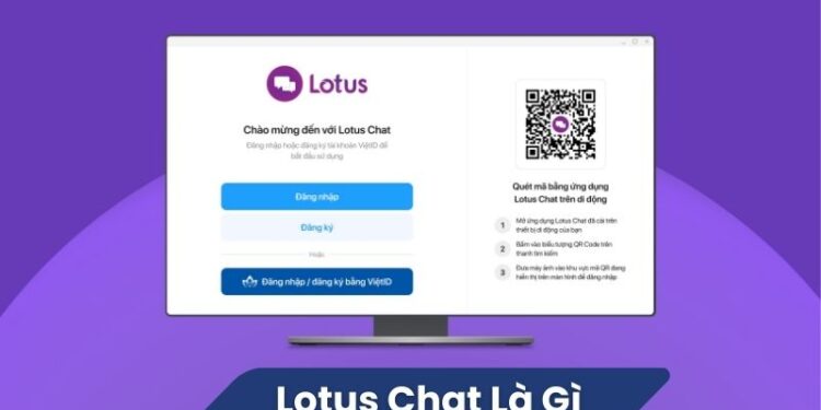 Lotus Chat Là Gì? 1 Lotus Chat Là Gì?