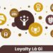 Loyalty là gì?