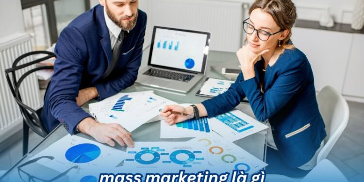 Mass Marketing là gì? Ưu điểm và hạn chế của Mass Marketing