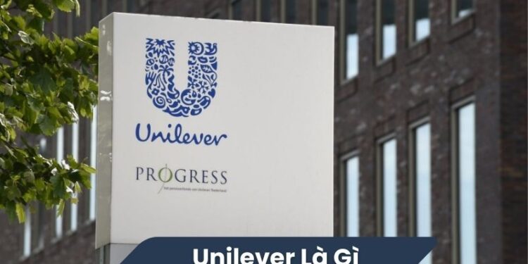 Unilever là gì? 1 Unilever là gì?