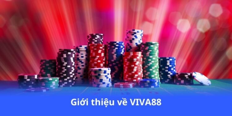 gioi-thieu-ve-viva88