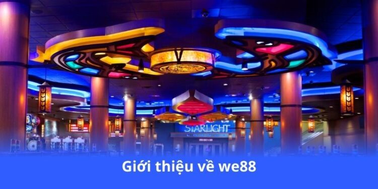 gioi-thieu-ve-we88