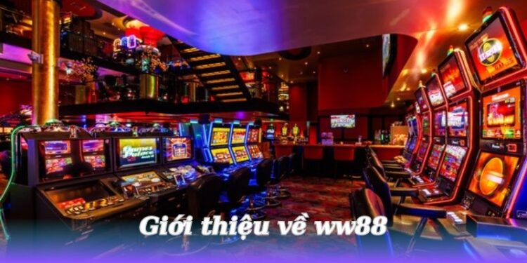 ww88 - Nhà cái hàng đầu, cược là thắng 1 gioi-thieu-ve-ww88